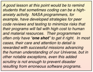 advice about encouraging the students to think throughly about their code, as if they only get "one shot" to get it right.